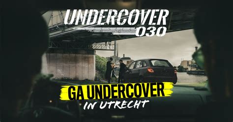 Undercover 030: Ga undercover in de onderwereld van Utrecht.